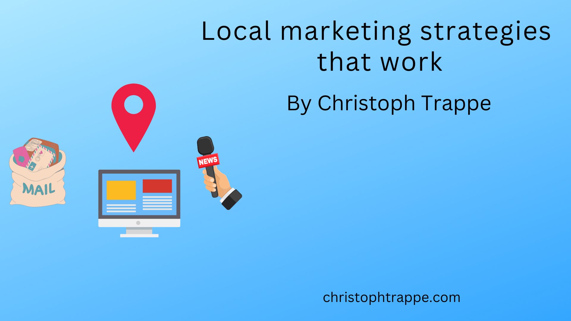 Local marketing strategies that work together - local SEO, content and ...